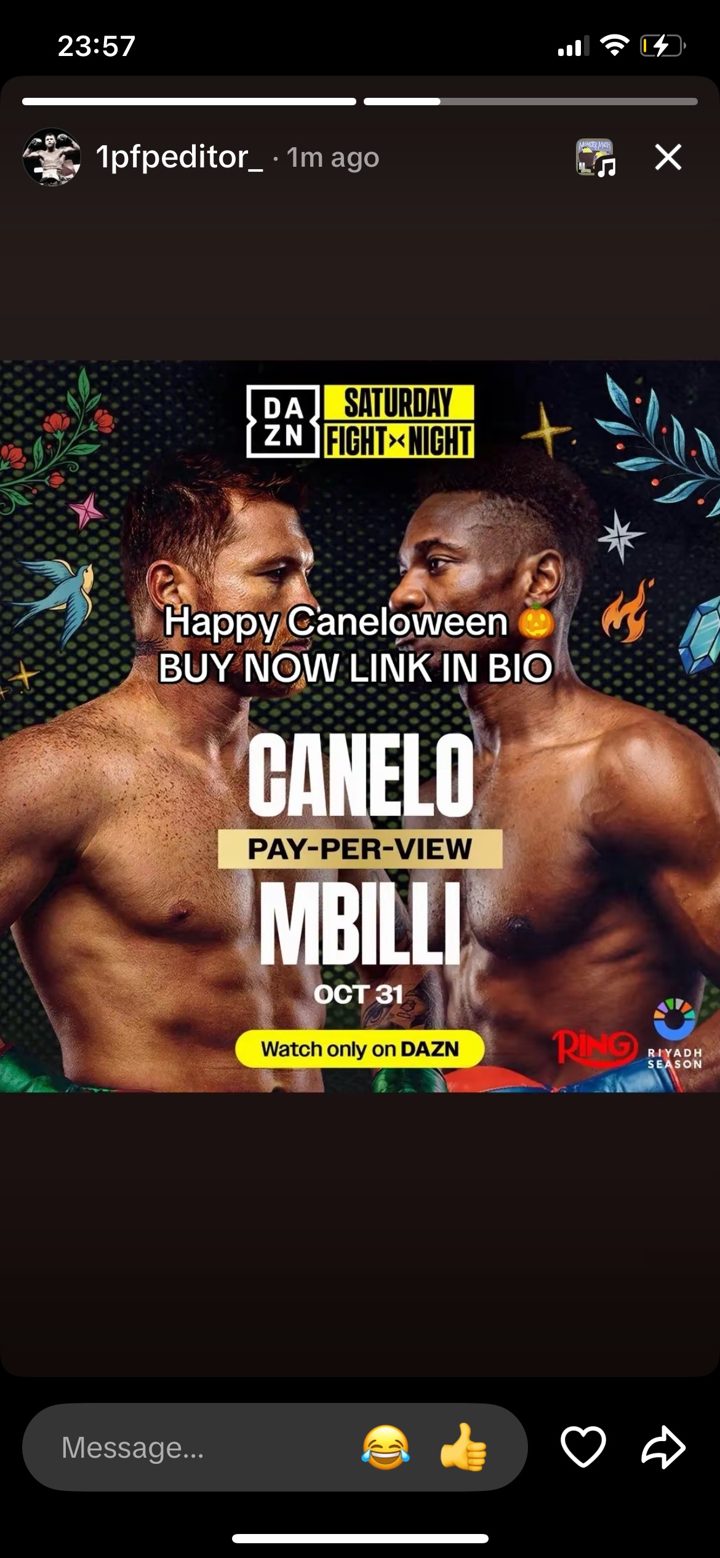 Instagram story from 1pfpeditor_, DAZN Canelo vs Mbilli poster, caption happy Caneloween buy now link in bio