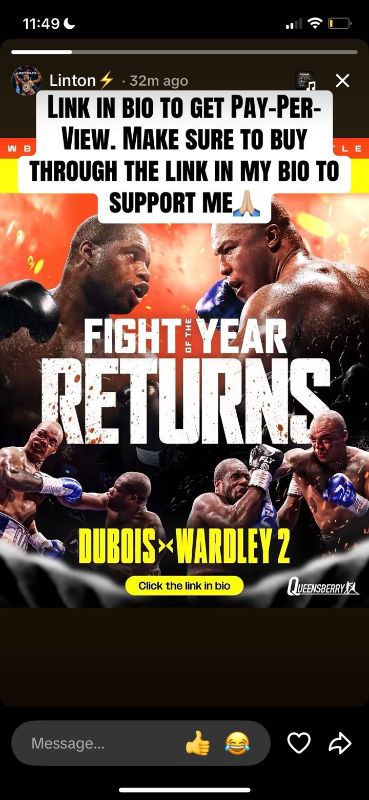 Instagram story from Linton, DAZN Dubois vs Wardley 2 poster, caption link in bio to get pay-per-view, make sure to buy through the link in my bio to support me