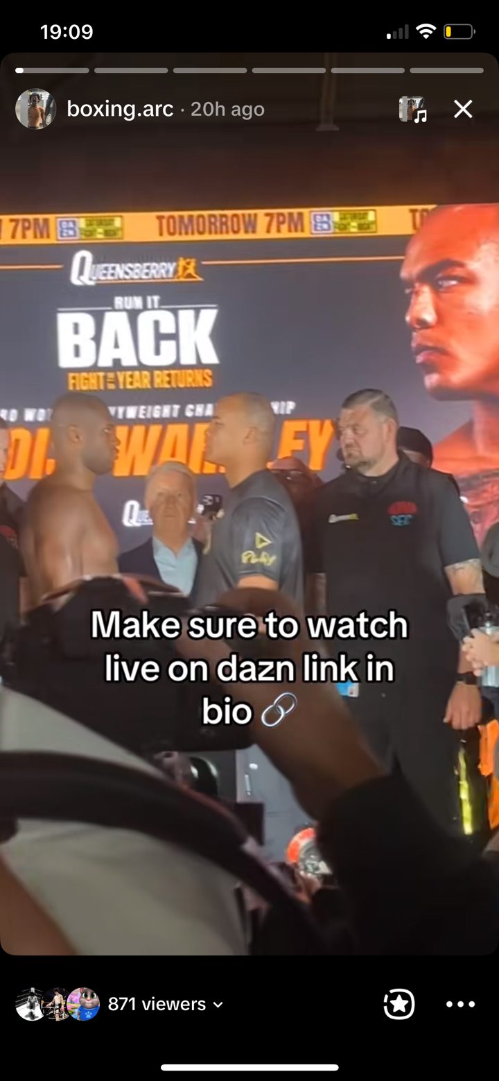 Instagram story from @boxing.arc filmed from the floor at the Dubois vs Wardley 2 weigh-in, face-off on stage, caption make sure to watch live on DAZN link in bio, 871 viewers